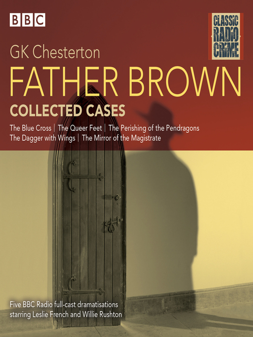 Title details for Father Brown, Collected Cases by G K Chesterton - Available